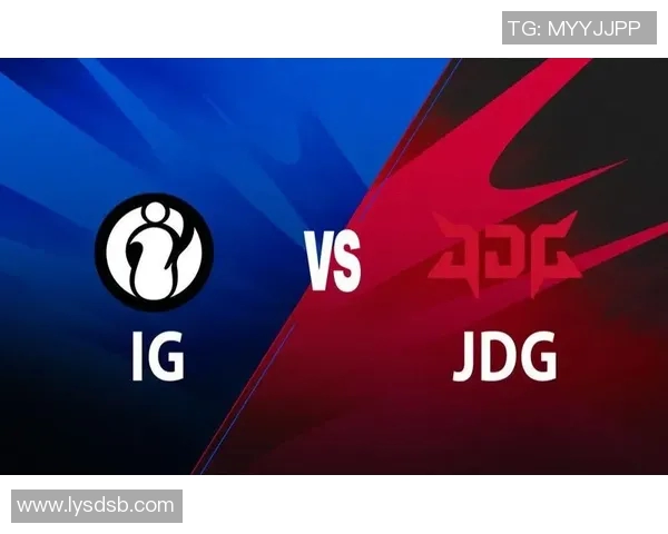 赛后复盘：深入剖析JDG与IG在比赛中的团队配合与战术执行